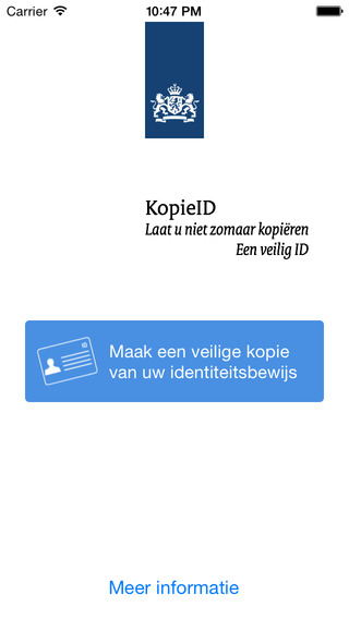 Beginscherm van de app KopieID met het Rijkswapen, de slogan “Laat u niet zomaar kopiëren” en een blauwe knop “Maak een veilige kopie van uw identiteitsbewijs”.