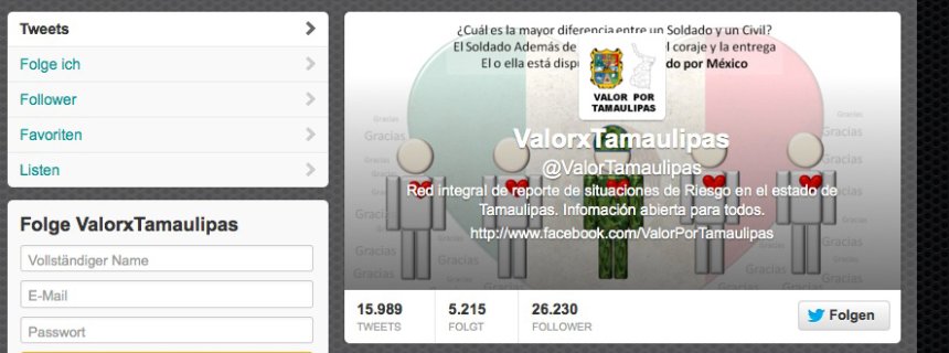 Twitterprofiel van ValorxTamaulipas (@ValorTamaulipas), een netwerk dat meldingen doet van gevaarlijke situaties in de staat Tamaulipas, met het logo ‘Valor por Tamaulipas’ en ruim 26.000 volgers.