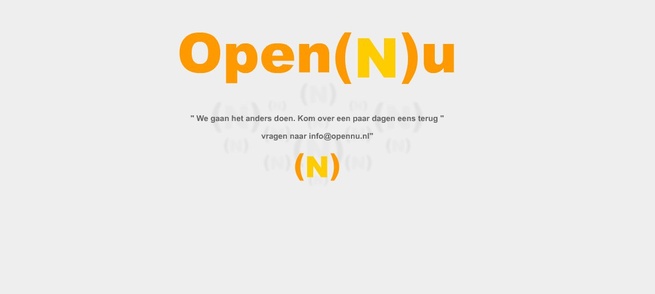 Schermafbeelding van de offline website Opennu met het oranje logo Open(N)u en de tekst “We gaan het anders doen. Kom over een paar dagen eens terug”.