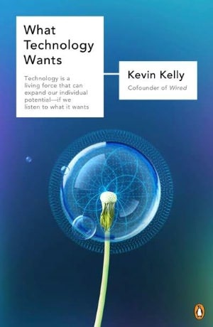 Omslag van het boek “What Technology Wants” van Kevin Kelly, medeoprichter van Wired, met een paardenbloem in een doorzichtige bol op een blauwgroene achtergrond.