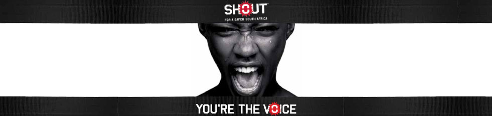 Banner van Shout met een schreeuwende vrouw en de teksten “For a safer South Africa” en “You’re the voice”.